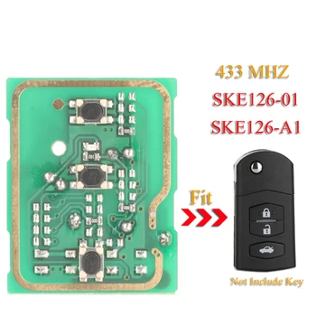 печатна платка на ключ за кола jingyuqin 433 Mhz ПХБ За MAZDA 2 M2 Demio/3 M3 Axela/5 M5 Premacy/6 M6 Atenza/8 M8